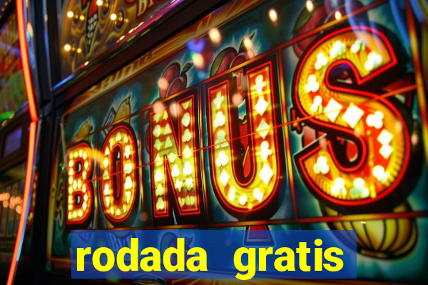 rodada gratis estrela bet