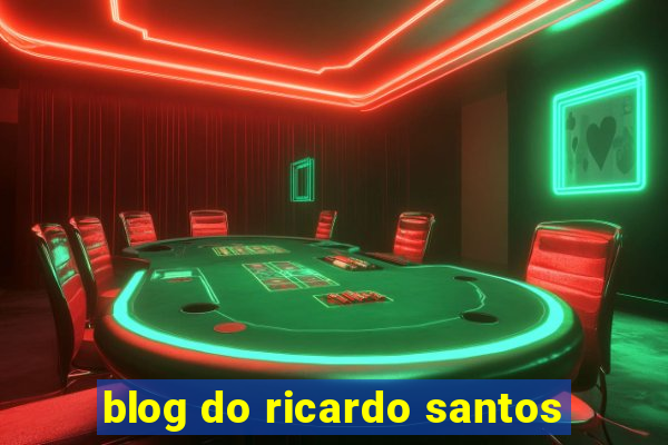 blog do ricardo santos