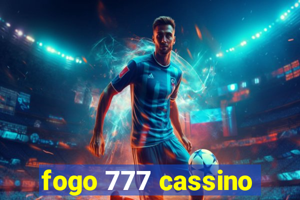 fogo 777 cassino