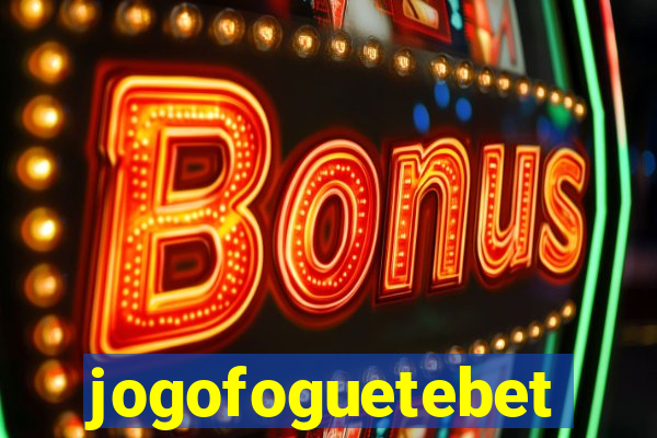 jogofoguetebet