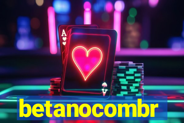 betanocombr