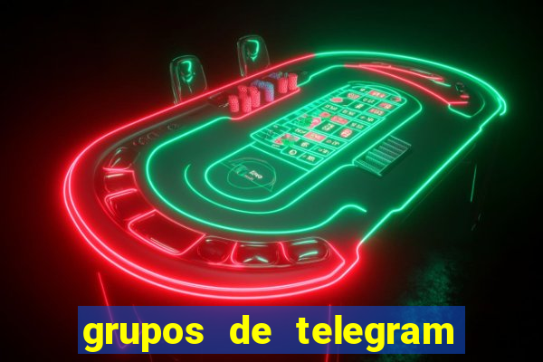 grupos de telegram mais 18