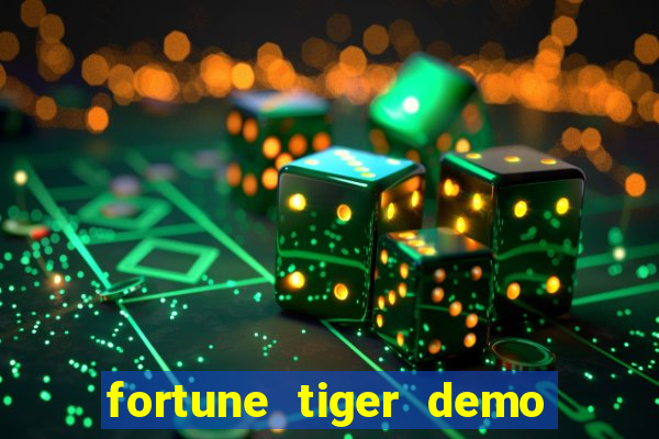 fortune tiger demo grátis dinheiro infinito