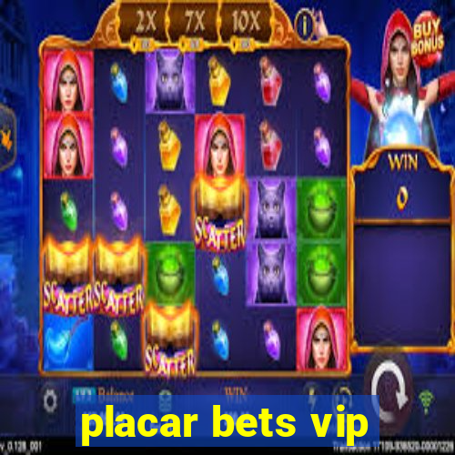 placar bets vip