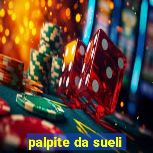 palpite da sueli