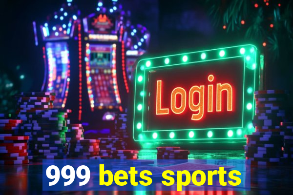 999 bets sports