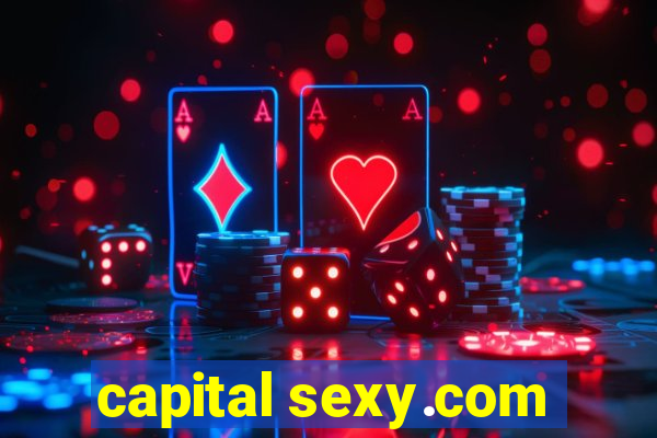 capital sexy.com