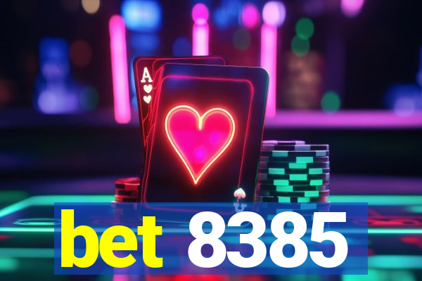 bet 8385