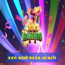 xxn andressa urach