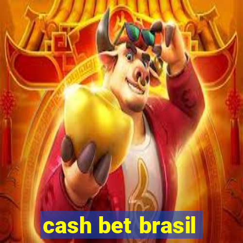 cash bet brasil