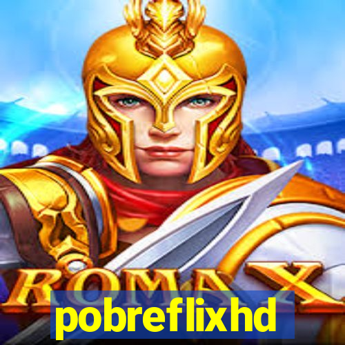 pobreflixhd