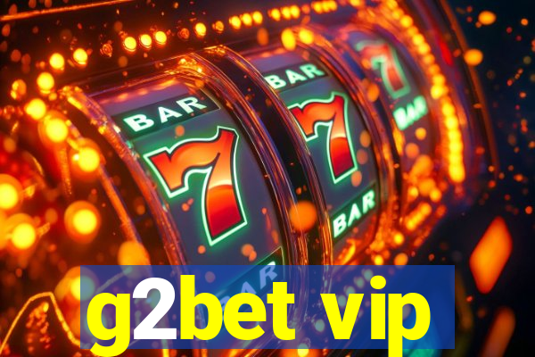 g2bet vip