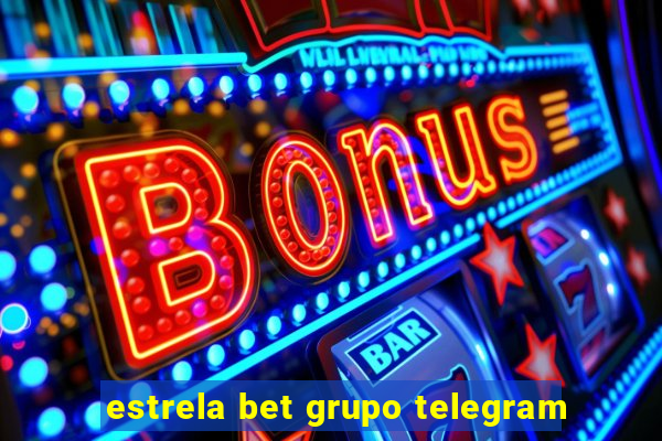 estrela bet grupo telegram