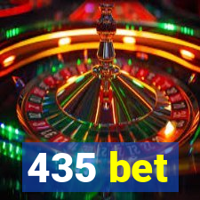 435 bet