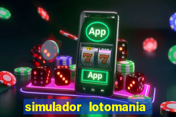 simulador lotomania - lotodicas