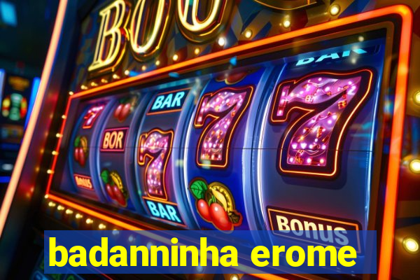 badanninha erome