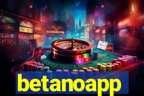 betanoapp