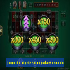 jogo do tigrinho regulamentado