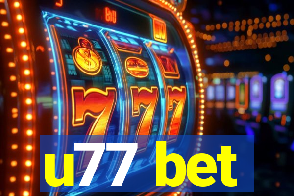 u77 bet