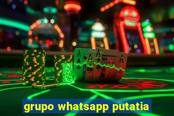 grupo whatsapp putatia