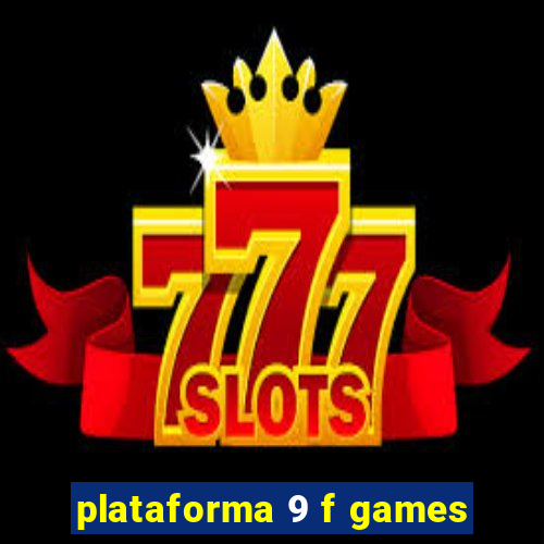 plataforma 9 f games