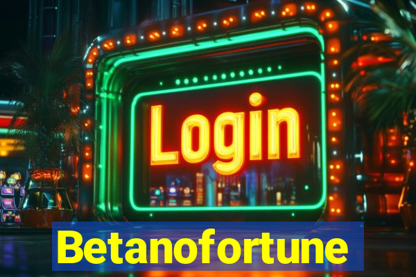 Betanofortune