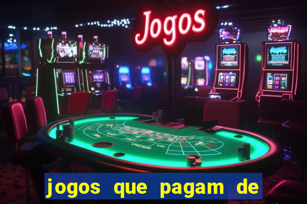 jogos que pagam de verdade sem depositar nada