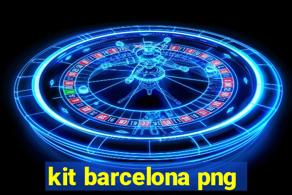 kit barcelona png