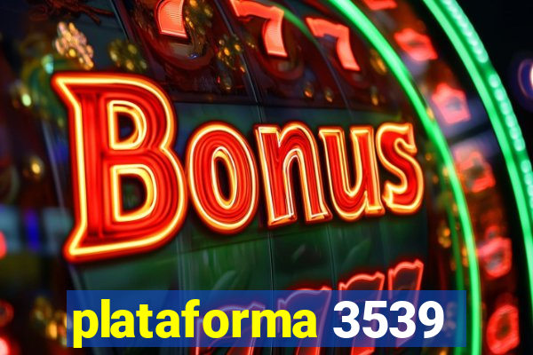 plataforma 3539