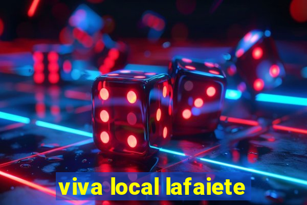 viva local lafaiete