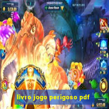 livro jogo perigoso pdf