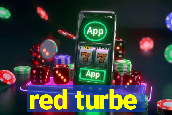 red turbe