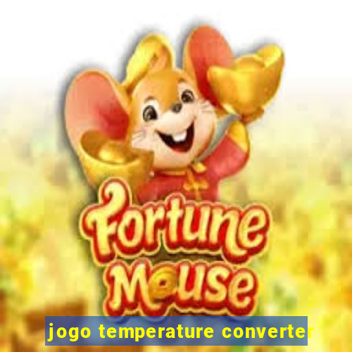 jogo temperature converter