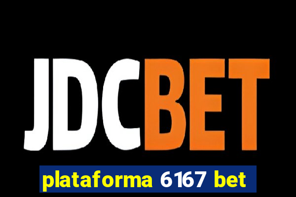 plataforma 6167 bet