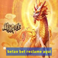 betao bet reclame aqui