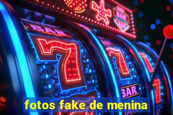 fotos fake de menina