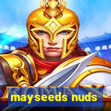 mayseeds nuds