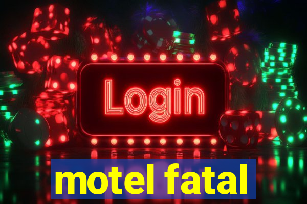 motel fatal