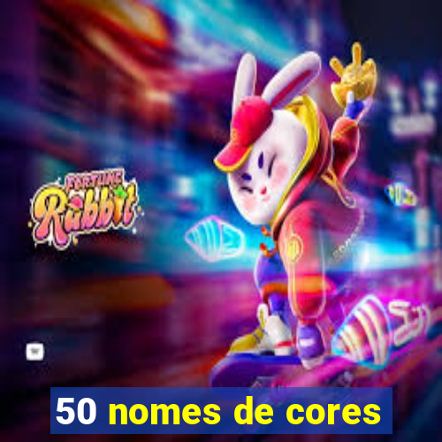 50 nomes de cores