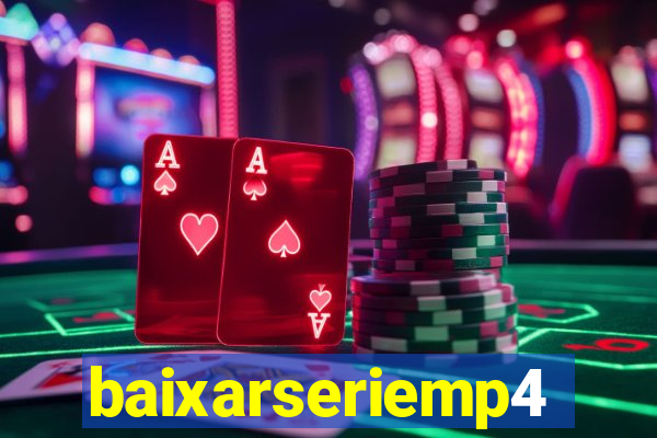 baixarseriemp4