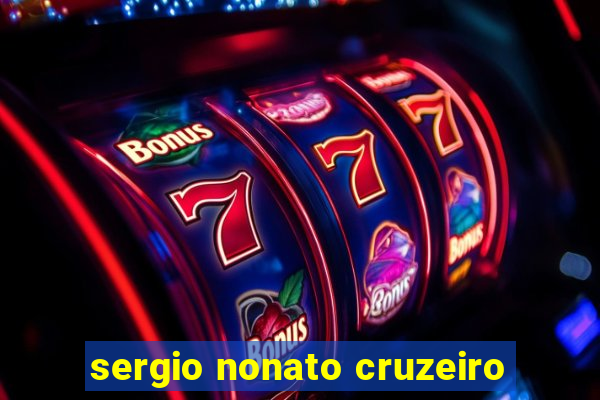 sergio nonato cruzeiro