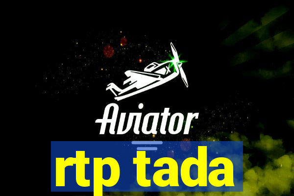 rtp tada