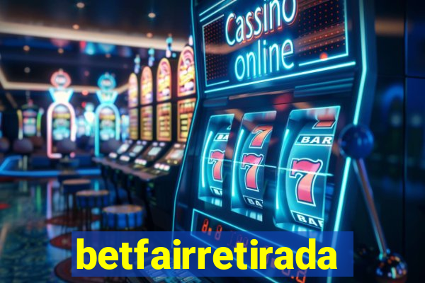 betfairretirada