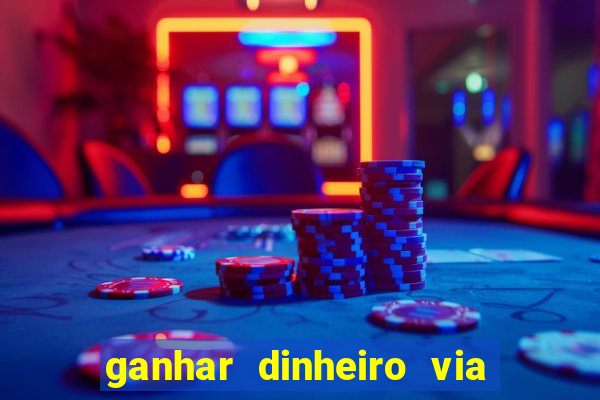 ganhar dinheiro via pix jogando