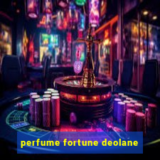 perfume fortune deolane