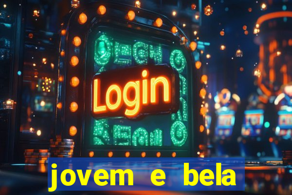 jovem e bela dublado download