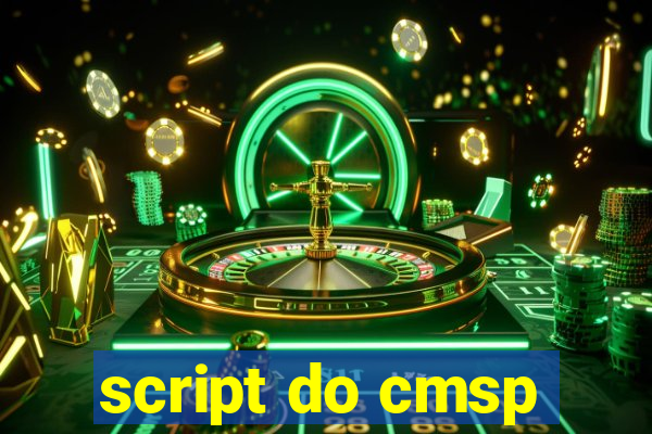 script do cmsp