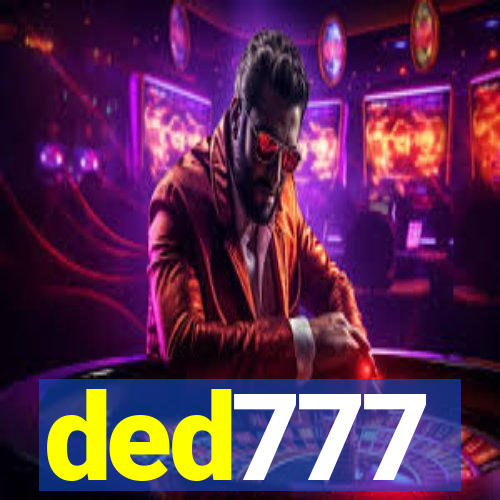 ded777