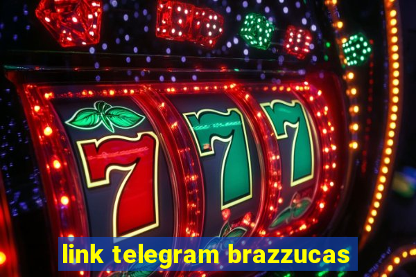 link telegram brazzucas