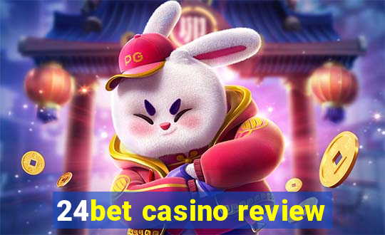 24bet casino review